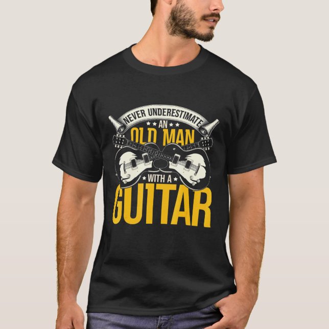 Camiseta Guitarrista Nunca Subestima Um Velho Com Gu (Frente)