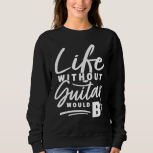 Camiseta Guitarrista Pun Life Without Guitar Seria Um Pun