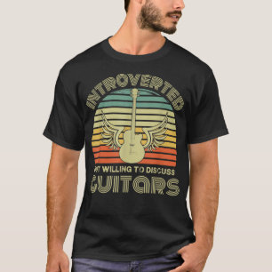 Camiseta Guitarrista Retro Apresenta, mas Disposta a Discut