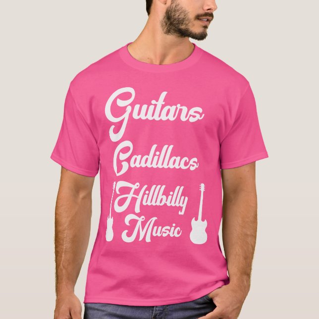 Camiseta Guitars Cadillacs Hillbilly Music Country Music (Frente)