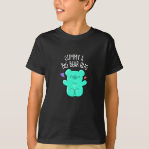 Camiseta Gummy Um Urso Grande Abraçando Doces Engraçado Pun
