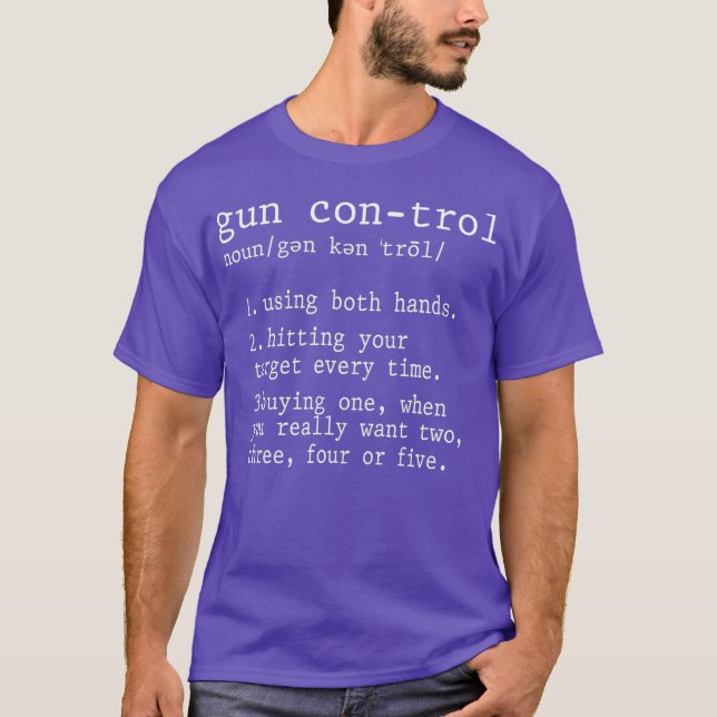 Camiseta Gun control noun definition shirt funny (Frente)