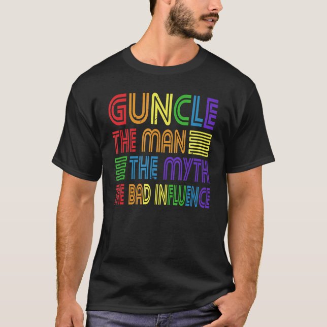 Camiseta Guncle O Homem Mite Má Influência Gay Tio Godlith (Frente)