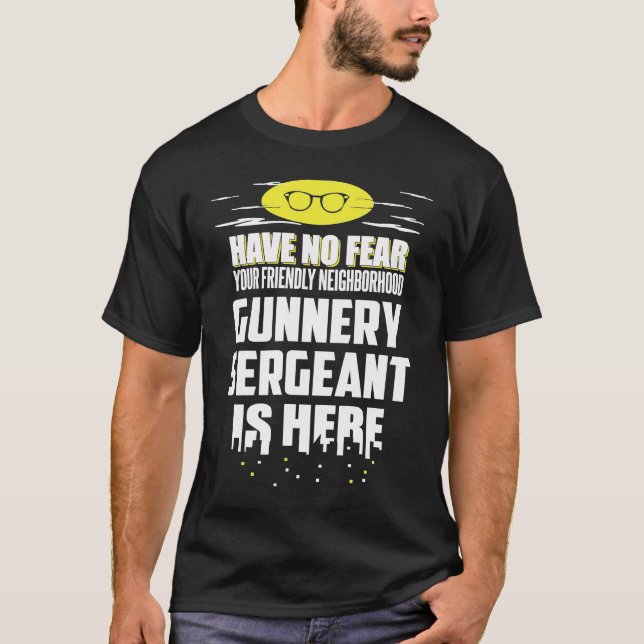 Camiseta Gunnery Sergeant Have No Fear (Frente)