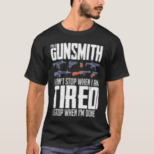 Camiseta Gunsmithing Arma Gunsmith Guns Maker Cita 1
