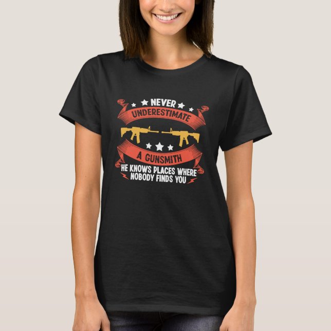 Camiseta Gunsmithing Arma Gunsmith Guns Maker Cita 5 (Frente)