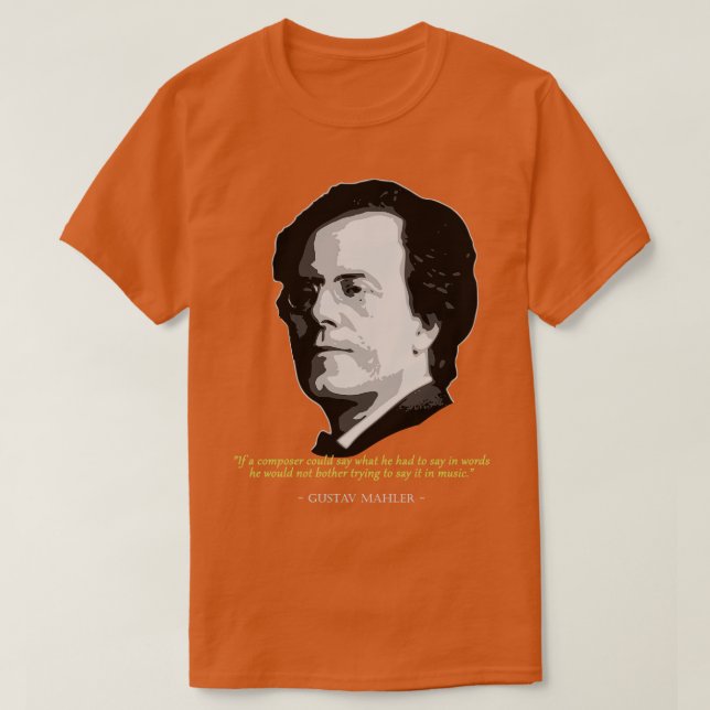 Camiseta Gustaf Mahler Quote (Frente do Design)