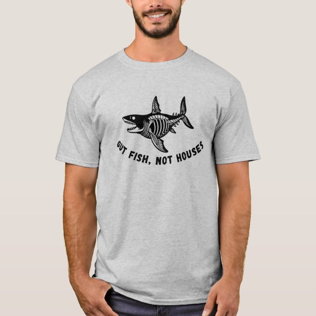 Camiseta Gut Fish, Not Houses Funny Fishing Humor Shark Dad (Frente)