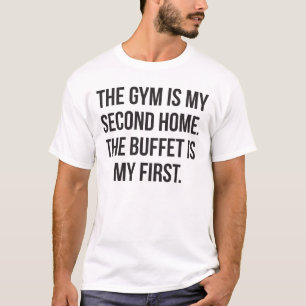 Camiseta Gym and Buffet é a minha casa, a ser baleada - exe