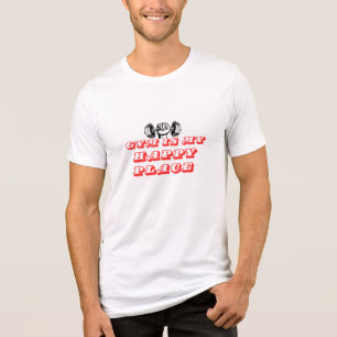 Camiseta Gym é o meu lugar feliz. Gym é meu amor. Gym