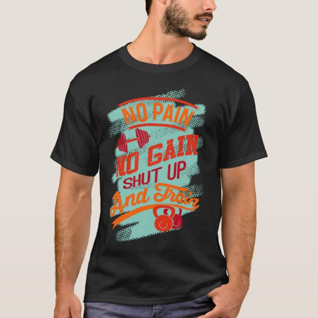 Camiseta Gym Exercise Workout No Pain No Gain Go And Train (Frente)