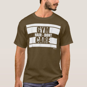 Camiseta Gym Hair Não Se Importa Com A Besta De Motivação G