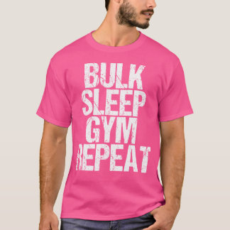 Camiseta Gym Workout Bulk Sleep Gym Repete o Ajustado de Co