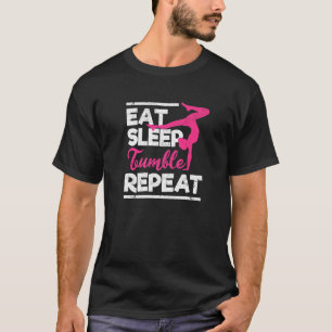 Camiseta Gymnast Come Sleep Tumble Repete