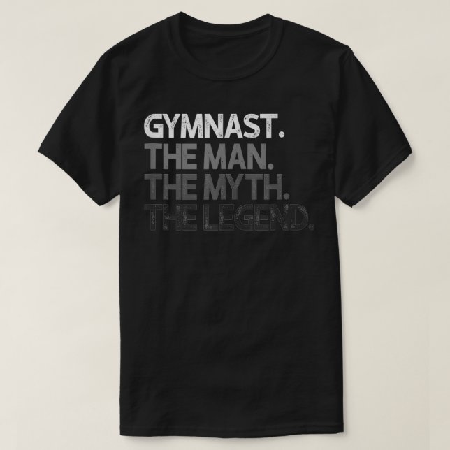 Camiseta Gymnast Gymnast Man The Myth Gift (Frente do Design)