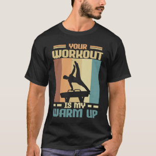 Camiseta Gymnast Gymntics Seu Workout é meu Warm 1