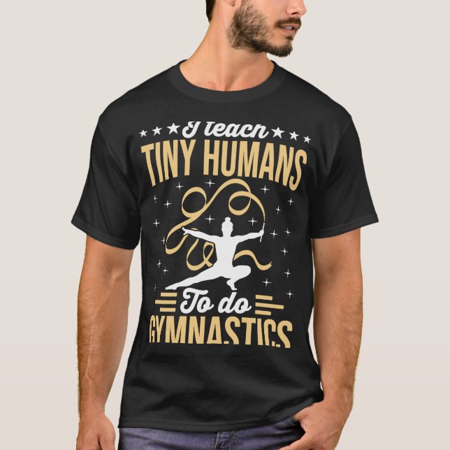 Camiseta Gymnastic Coach I Teach Tiny Humans (Frente)