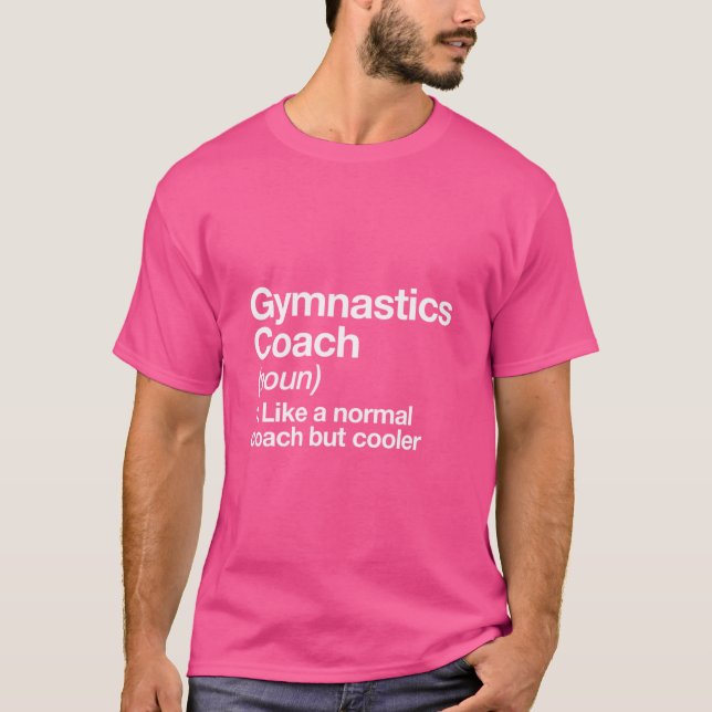 Camiseta Gymnastics Coach Funny Definition Trainer Dif Des (Frente)