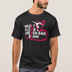 Camiseta Gymnastics Leotard Love Vault Floor Uneven Bares B