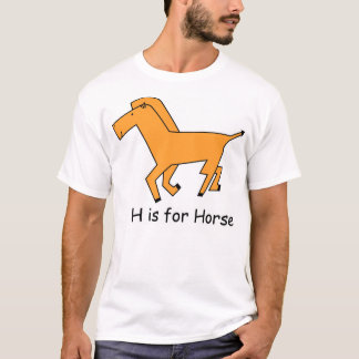 Camiseta H é para o cavalo