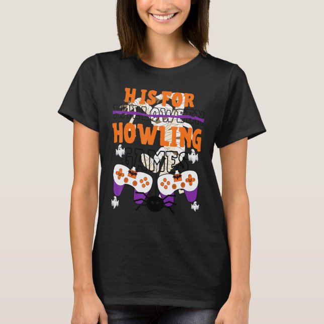 Camiseta H É Para Uivar Videos games No Jogo Spooky Do Dia  (Frente)