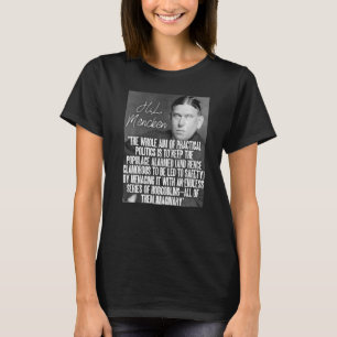 Camiseta H L Mencken Cita Todo O Objetivo Da Política Do Ho