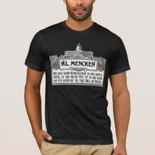 Camiseta H.L.Mencken em burocratas