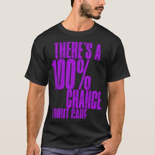 Camiseta Há 100 chances de eu não me importar com o adolesc (Frente)