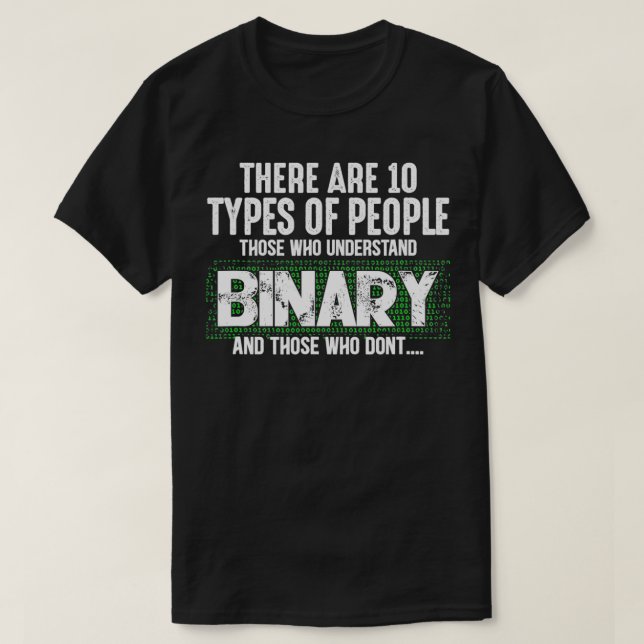 Camiseta Há 10 Tipos De Pessoas Que Compreendem (Frente do Design)