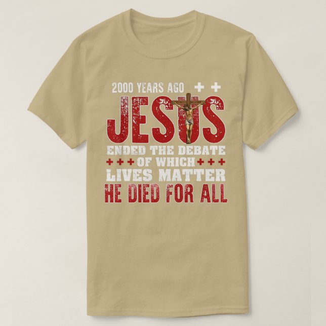 Camiseta Há 2000 Anos, Jesus Terminou O Debate Sobre O Fa C (Frente do Design)