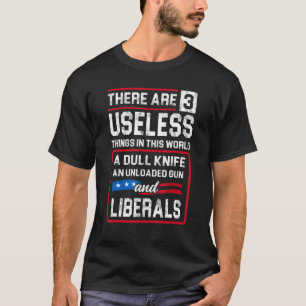 Camiseta Há 3 Coisas Inúteis Nesta Política Mundial