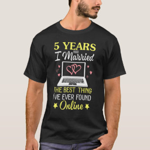 Camiseta Há 5 anos, casei-me com a melhor coisa que já fiz