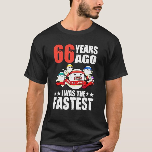 Camiseta Há 66 Anos Eu Era O Mais Rápido Spermo De Aniversá (Frente)