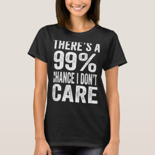 Camiseta Há 99 chances de eu não me importar com homens eng