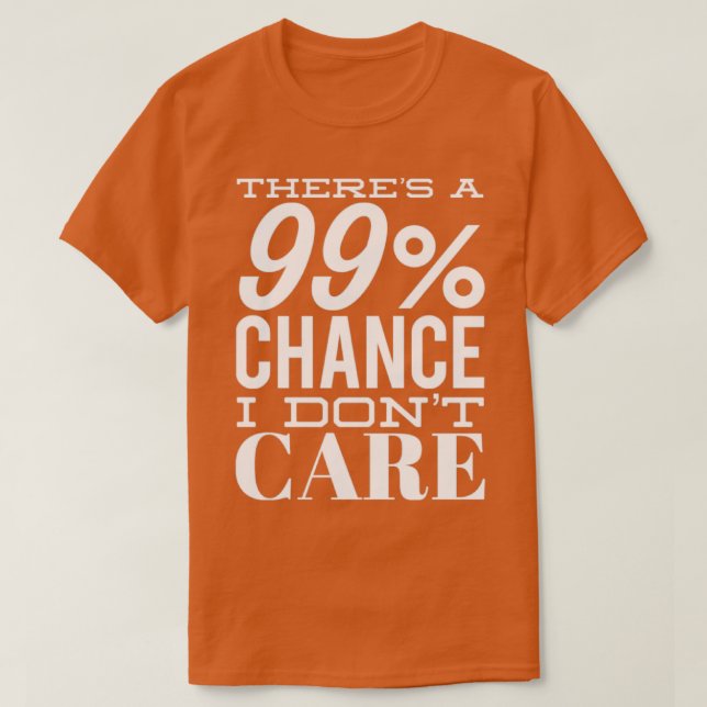 Camiseta Há 99 Chances De Eu Não Ser Engraçada E Sarcástica (Frente do Design)
