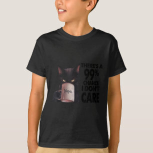 Camiseta Há 99 por cento de chance de eu não me importar ga