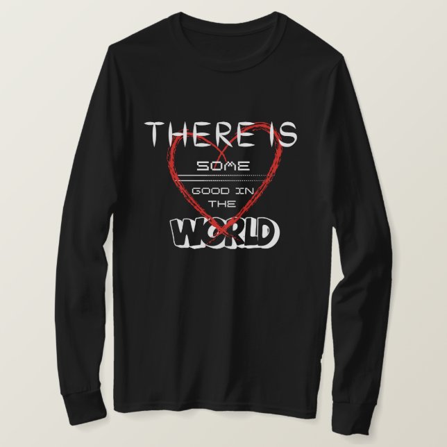 Camiseta Há algum bem no mundo (Frente do Design)