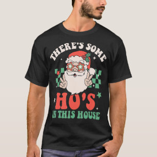 Camiseta Há algumas pessoas nesta casa Papais noeis Groovy