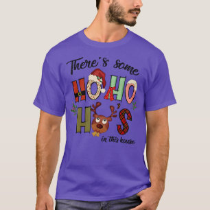 Camiseta Há alguns Ho Ho Hos nesta Casa