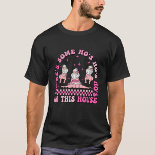Camiseta Há alguns Ho nesta Casa do Papai Noel Rosa C