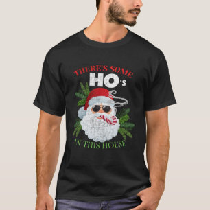 Camiseta Há alguns Hos nesta Casa Papais noeis