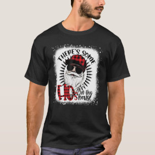 Camiseta Há alguns Hos nesta Casa Papais noeis Clau
