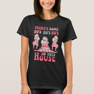 Camiseta Há alguns "Hos" nesta Casa, Sant Rosa de Natal