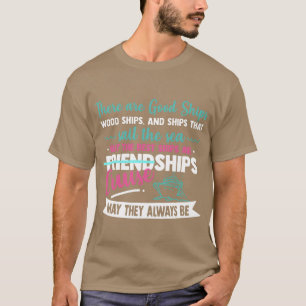 Camiseta há bons navios de madeira navios e navios que dive