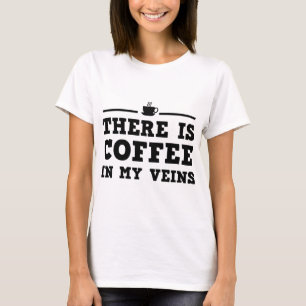 Camiseta Há Café Em Minhas Veias