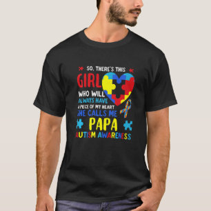Camiseta Há Essa Garota Que Me Chama De Papai Pai Autismo