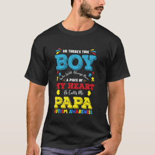 Camiseta Há Esse Menino Ele Me Chama De Papai Pai Autismo J