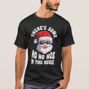 Camiseta Há Ho Ho Hos nesta Casa em San de Natal
