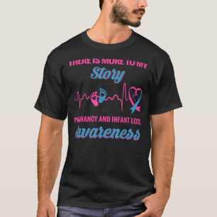 Camiseta Há Mais Na Minha História De Perda De Crianças De 