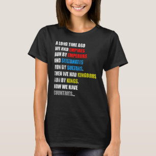 Camiseta Há Muito Tempo Tínhamos Impérios Dirigidos Por Imp